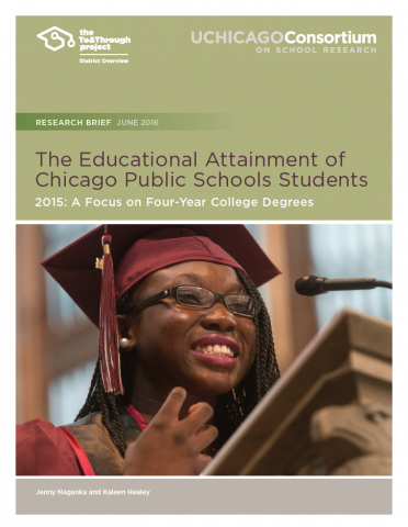 The Educational Attainment of Chicago Public School Students 2015: A Focus on Four-Year College Degrees